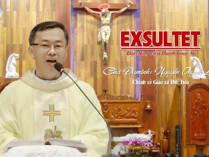 EXSULTET (Đại chủng viện Thánh Giuse) 🌼Cha Đaminh Nguyễn Thanh Liêm