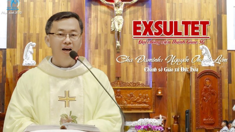 EXSULTET (Đại chủng viện Thánh Giuse) 🌼Cha Đaminh Nguyễn Thanh Liêm