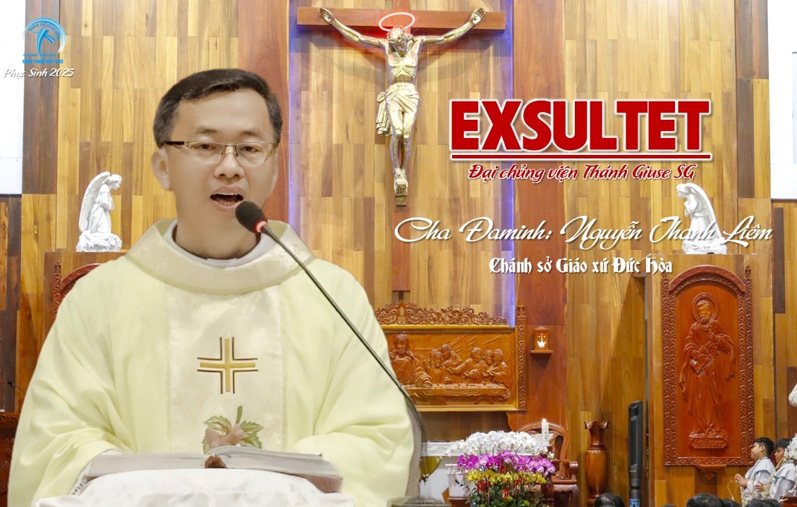 EXSULTET (Đại chủng viện Thánh Giuse) 🌼Cha Đaminh Nguyễn Thanh Liêm